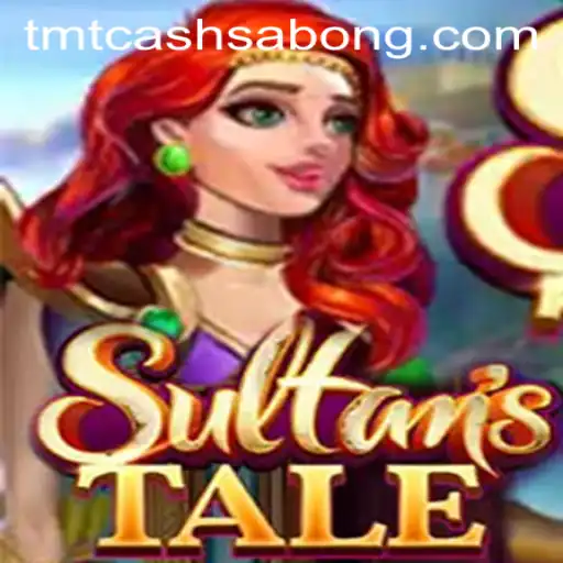 Sultanstale: Exploring the Enchanting World of TMTCash Sabong
